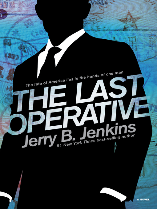 Title details for The Last Operative by Jerry B. Jenkins - Available